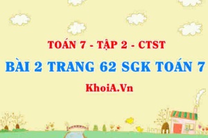 Bài 2 trang 62 SGK Toán 7 tập 2 Chân trời sáng tạo